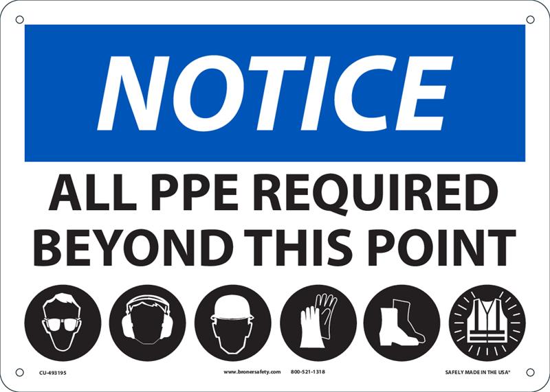 ALL PPE REQUIRED BEYOND THIS POINT 10x14 - Personal & Protective Equipment